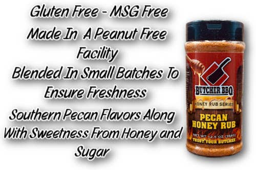 Butcher BBQ Inc - Honey Rub Pecan Flavor-Taste the Pecan with the Sweet Honey