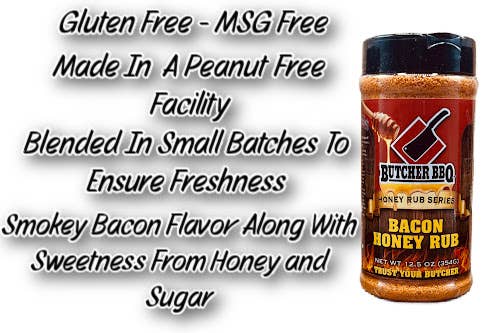 Butcher BBQ Inc - Honey Rub Bacon Flavor-Sweet Honey taste with Smokey Bacon