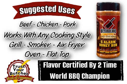 Butcher BBQ Inc - Honey Rub 5 Alarm- Sweet Honey Flavor with a Kick of heat
