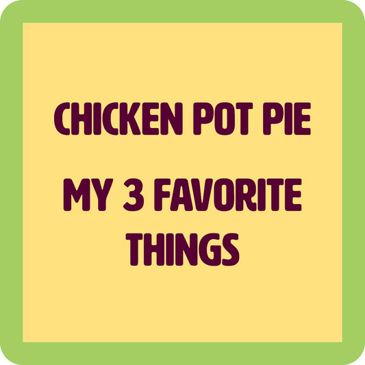 Drinks on Me - COASTER Chicken Pot Pie | Funny Party Gift | Home Bar Decor